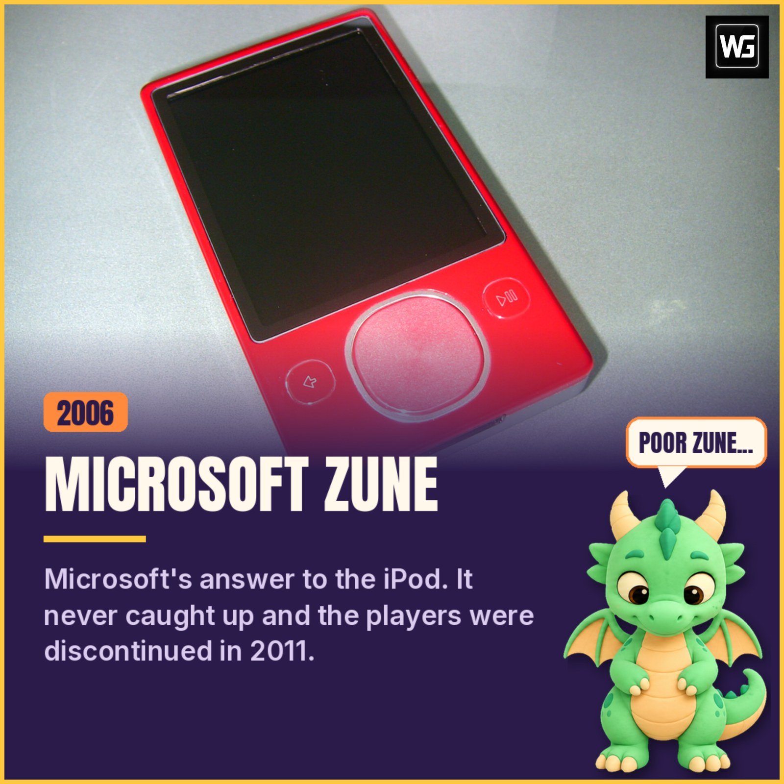 Red Microsoft Zune music player, labelled 2006, with Pip the dragon saying 'Poor Zune...'