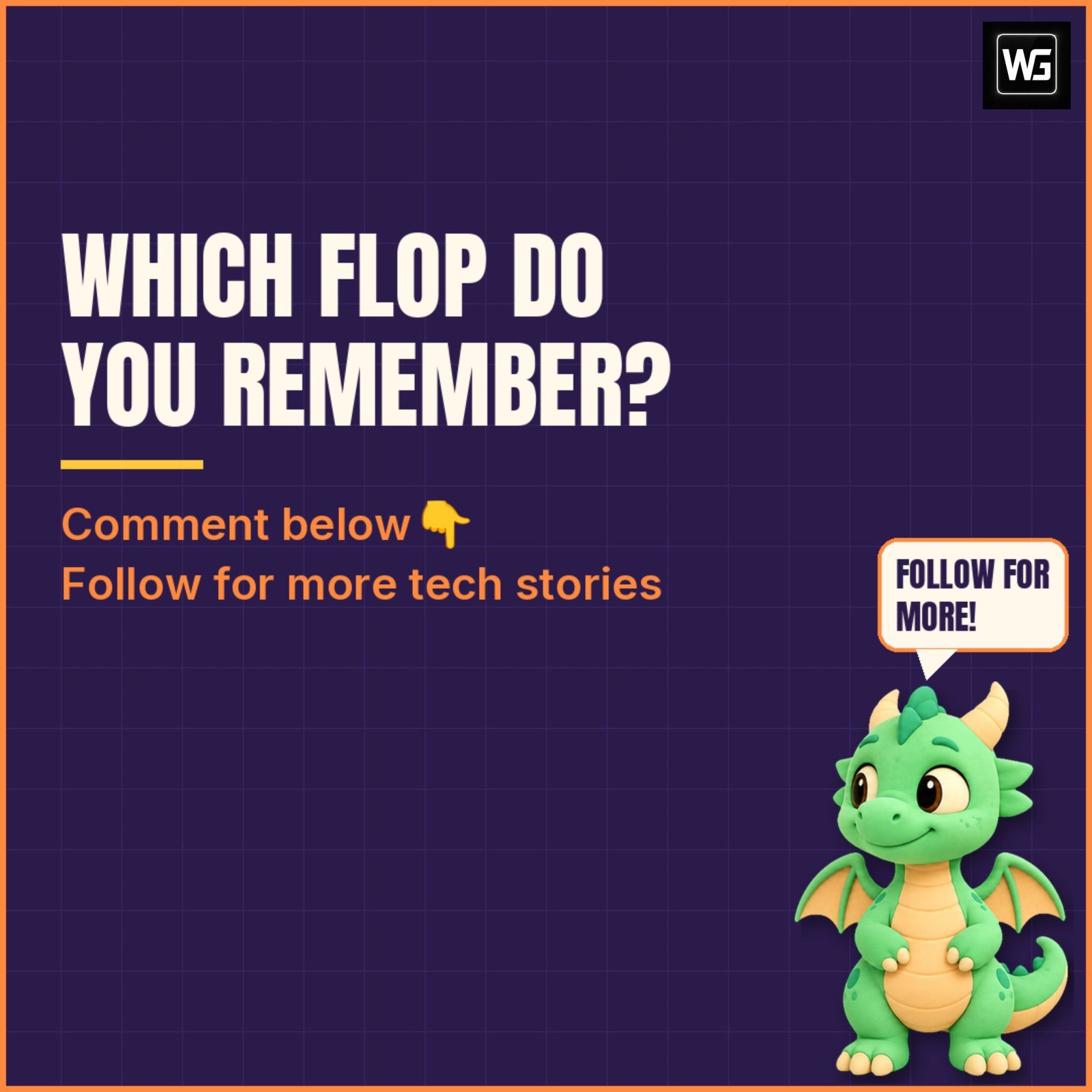 Purple graphic asking 'Which flop do you remember?' with Pip the dragon saying 'Follow for more!'